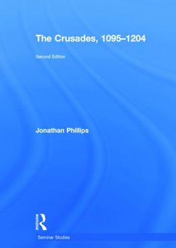 Hardcover The Crusades, 1095-1204 Book