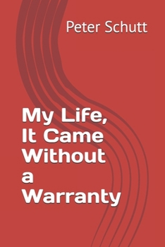 My Life, It Came Without a Warranty: Contrary to thinking I am special, I have been lucky in events both positive and negative that are extraordinarily outrageous