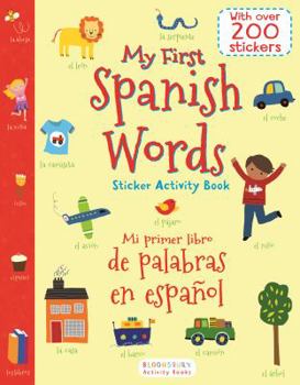 Paperback My First Spanish Words Sticker Activity Book/Mi Primer Libro de Palabras En Espanol Book