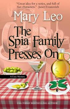 The Spia Family Presses on - Book #1 of the Mobsters Anonymous Mystery