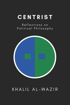 Paperback Centrist Reflections on Political Philosophy Book