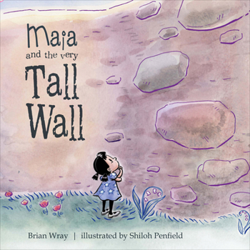 Hardcover Maia and the Very Tall Wall Book