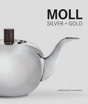 Moll: Silver Objects + Jewellery