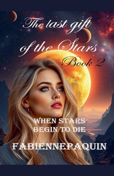 When stars begin to die (The Last Gift of the Stars)