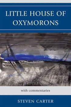 Paperback Little House of Oxymorons: with commentaries Book