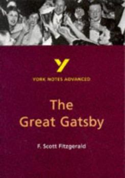 Paperback York Notes Advanced on "The Great Gatsby" by F. Scott Fitzgerald (York Notes Advanced) Book