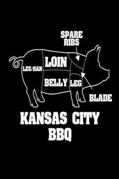 Kansas City BBQ: Funny Kansas Barbecue Lover Gift Notebook