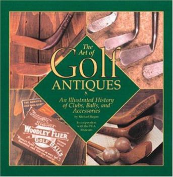 Hardcover Art of Golf Antiques: A Photographic History of the Art of Golf Book