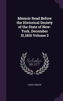 Hardcover Memoir Read Before the Historical Society of the State of New-York, December 31,1816 Volume 2 Book