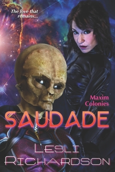 Saudade - Book #3 of the Maxim Colonies