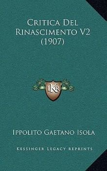 Paperback Critica Del Rinascimento V2 (1907) [Italian] Book