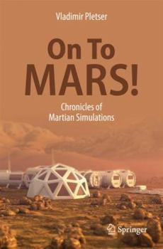 Paperback On to Mars!: Chronicles of Martian Simulations Book