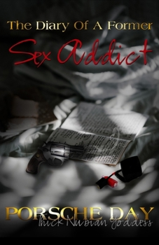 Paperback The Diary Of A Former Sex Addict Book