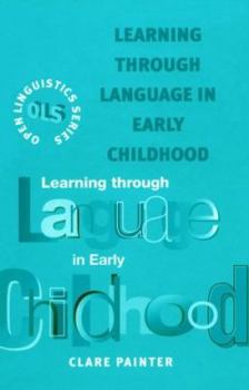 Hardcover Learning Through Language in Early Childhood Book