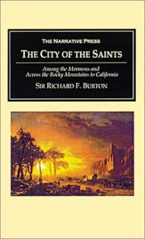 Paperback The City of the Saints: Among the Mormons and Across the Rocky Mountains to California Book