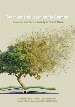 Paperback Teaching and Learning for Change: Education and Sustainability in South Africa Book