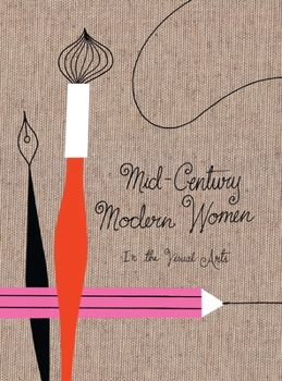 Hardcover Mid-Century Modern Women in the Visual Arts Book