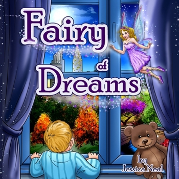 Paperback Fairy of Dreams: Bedtime Story About a Boy Who did not Want to Sleep at Night (Picture Books, Preschool Books, Ages 3-8, Baby Books, Ch Book