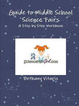 Paperback Guide to Middle School Science Fairs Book