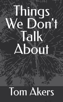 Paperback Things We Don't Talk About Book