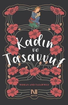 Paperback Kad&#305;n ve Tasavvuf: Woman and Tasawwuf Book