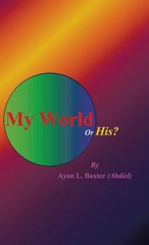 Hardcover My World or His? Book