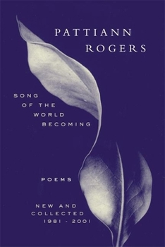 Hardcover Song of the World Becoming: Poems, New and Collected, 1981-2001 Book