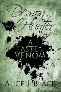 Paperback Demon Hunter #4: A Taste of Venom Book