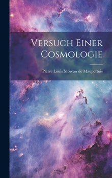 Hardcover Versuch Einer Cosmologie [German] Book