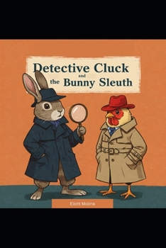 Paperback Detective Cluck and the Bunny Sleuth Book