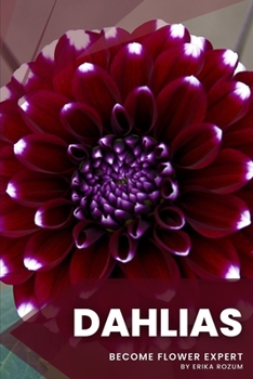 Paperback Dahlias: Become flower expert Book