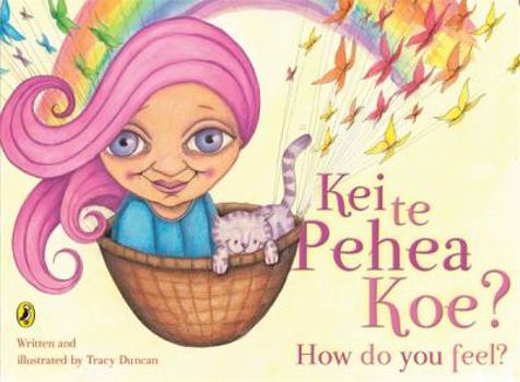 Paperback Kei te Pehea Koe? How do you feel? Book