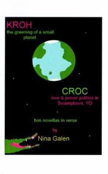 Paperback Kroh/Croc: The Greening of a Small Planet/Love and Power Politics in Swamptown, YO Book