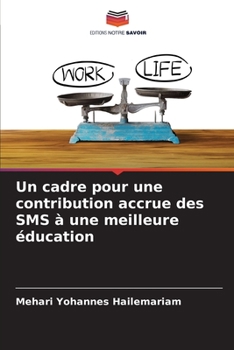 Paperback Un cadre pour une contribution accrue des SMS à une meilleure éducation [French] Book