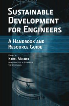 Hardcover Sustainable Development for Engineers: A Handbook and Resource Guide Book