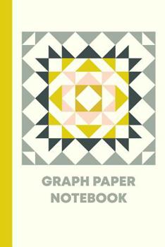 Graph Paper Notebook: For Design, Drafting, and Sketching Quilt Patterns and More
