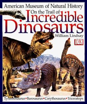 Paperback On the Trail of Incredible Dinosaurs Book