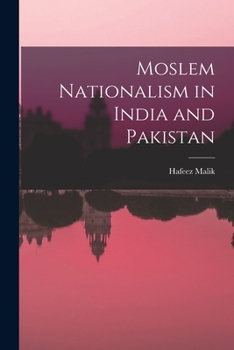 Paperback Moslem Nationalism in India and Pakistan Book