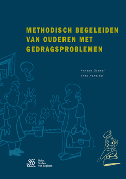 Paperback Methodisch Begeleiden Van Ouderen Met Gedragsproblemen [Dutch] Book