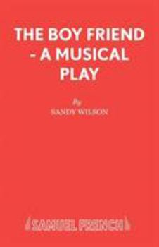 Paperback The Boy Friend - A Musical Play Book