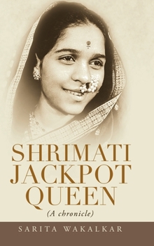 Hardcover Shrimati Jackpot Queen: (A Chronicle) Book