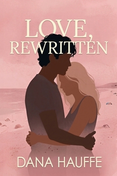 Love, Rewritten: Getting a Second Chance
