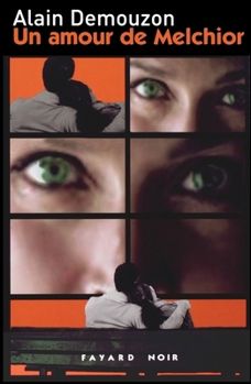 Paperback Un amour de Melchior [French] Book