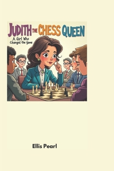 Paperback Judith the Chess Queen: A Girl Who Changed the Game Book
