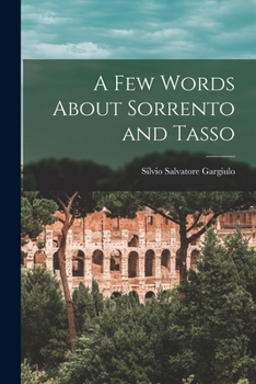 Paperback A Few Words About Sorrento and Tasso Book