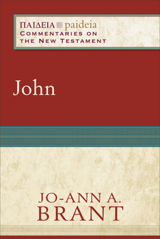 John - Book  of the Paideia: Commentaries on the New Testament