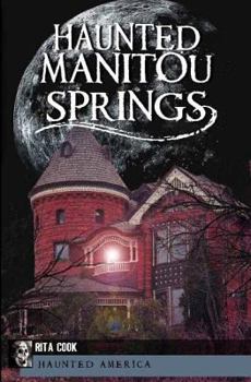 Paperback Haunted Manitou Springs Book