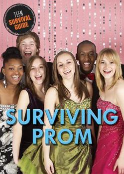 Surviving Prom - Book  of the Teen Survival Guide