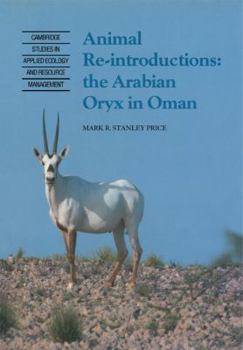 Paperback Animal Reintroductions: The Arabian Oryx in Oman Book