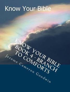 Know Your Bible - Book 4 - Branch to Comforts: Know Your Bible Series